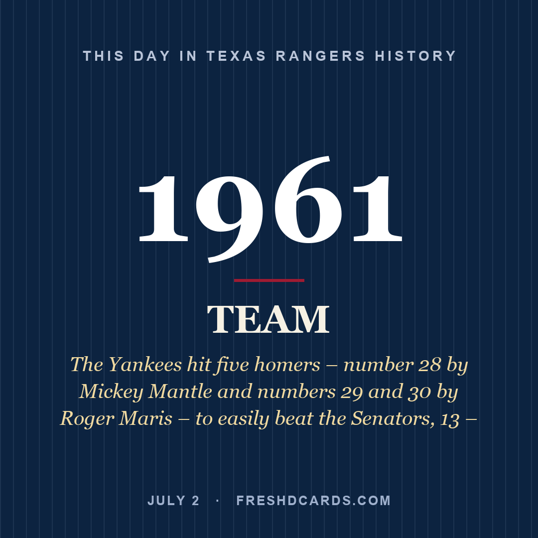 Texas Rangers: Texas Rangers, 1961, The Yankees hit five homers – number 28 by Mickey Mantle and numbers 29 and 30 by Roger Maris – to easily beat the Senators, 13 –