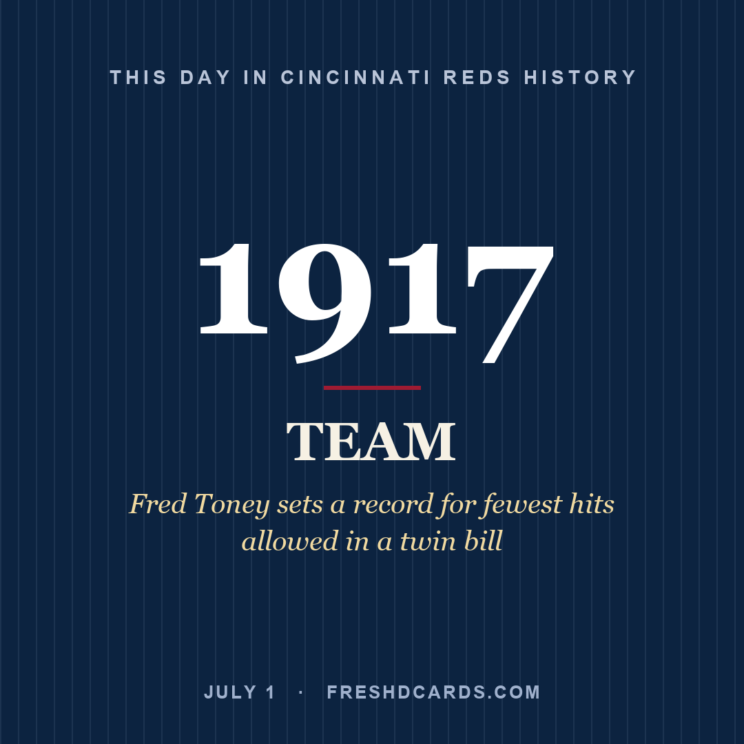 Cincinnati Reds: Cincinnati Reds, 1917, Fred Toney sets a record for fewest hits allowed in a twin bill