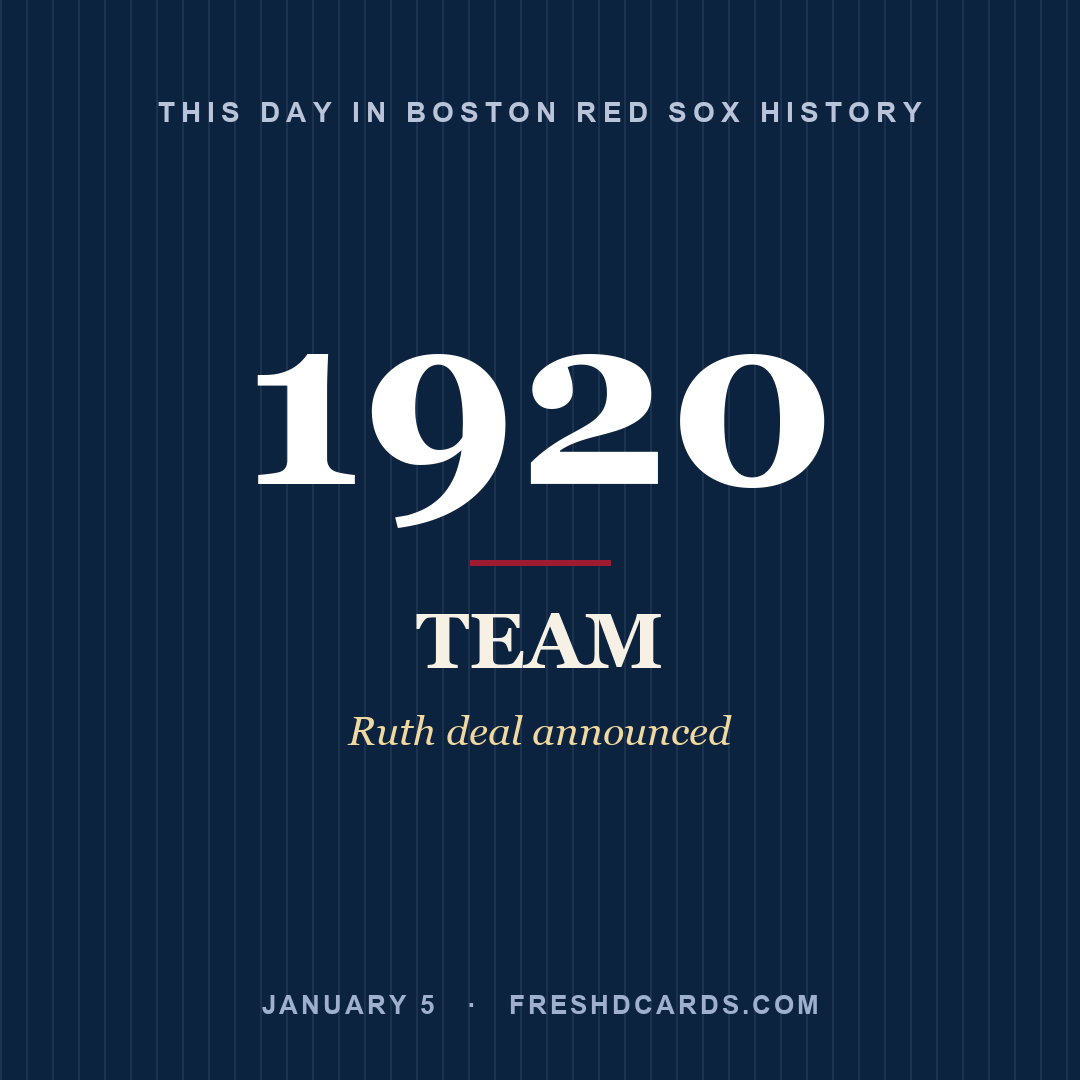 Boston Red Sox: Boston Red Sox, 1920, Ruth deal announced