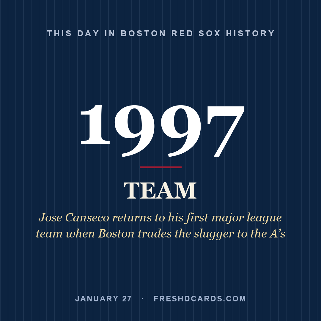 Boston Red Sox: Boston Red Sox, 1997, Jose Canseco returns to his first major league team when Boston trades the slugger to the A’s