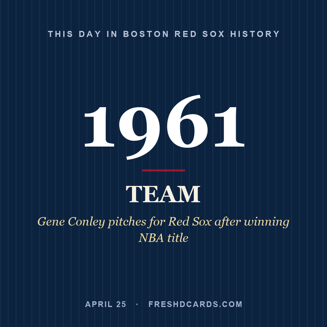 Boston Red Sox: Boston Red Sox, 1961, Gene Conley pitches for Red Sox after winning NBA title