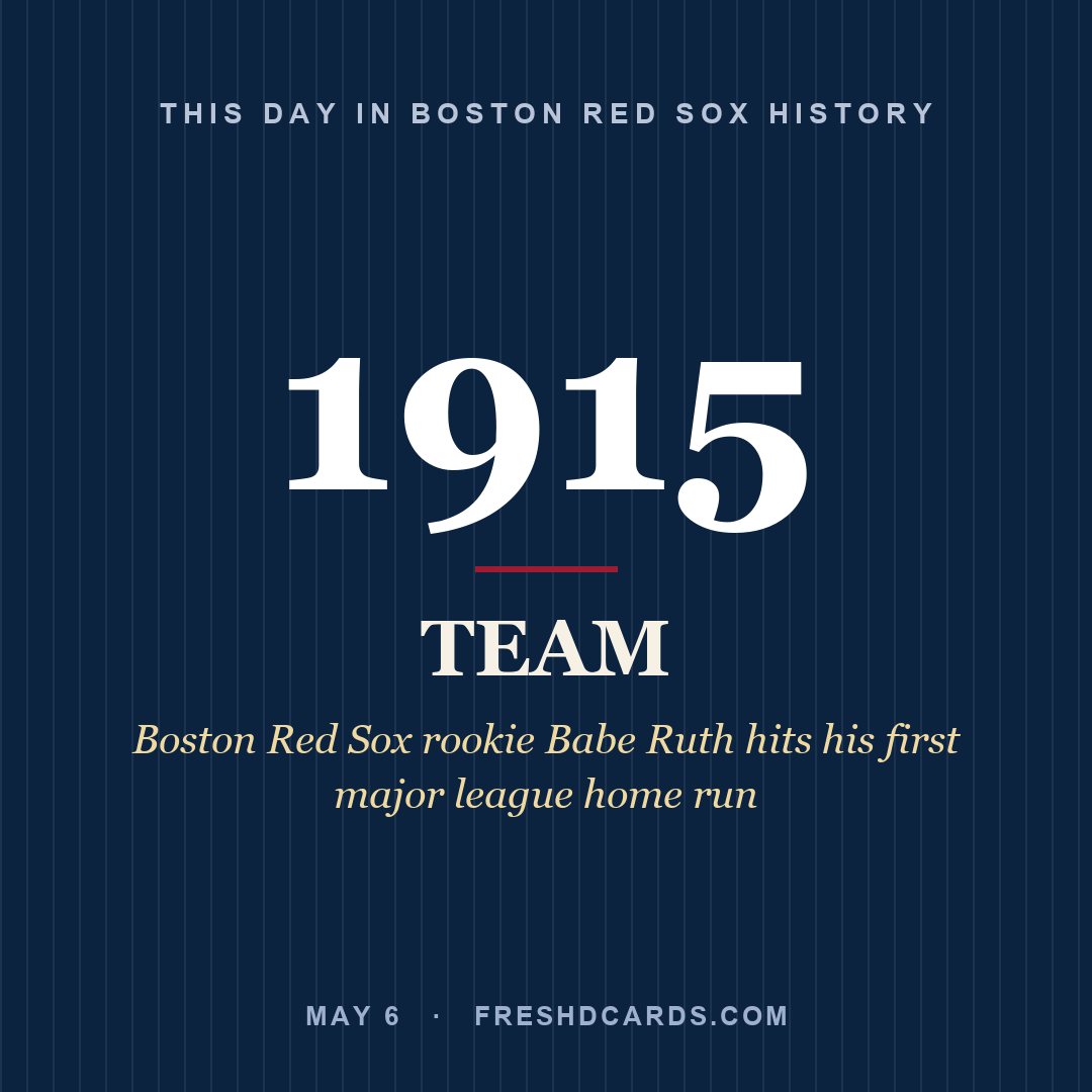 Boston Red Sox: Boston Red Sox, 1915, Boston Red Sox rookie Babe Ruth hits his first major league home run