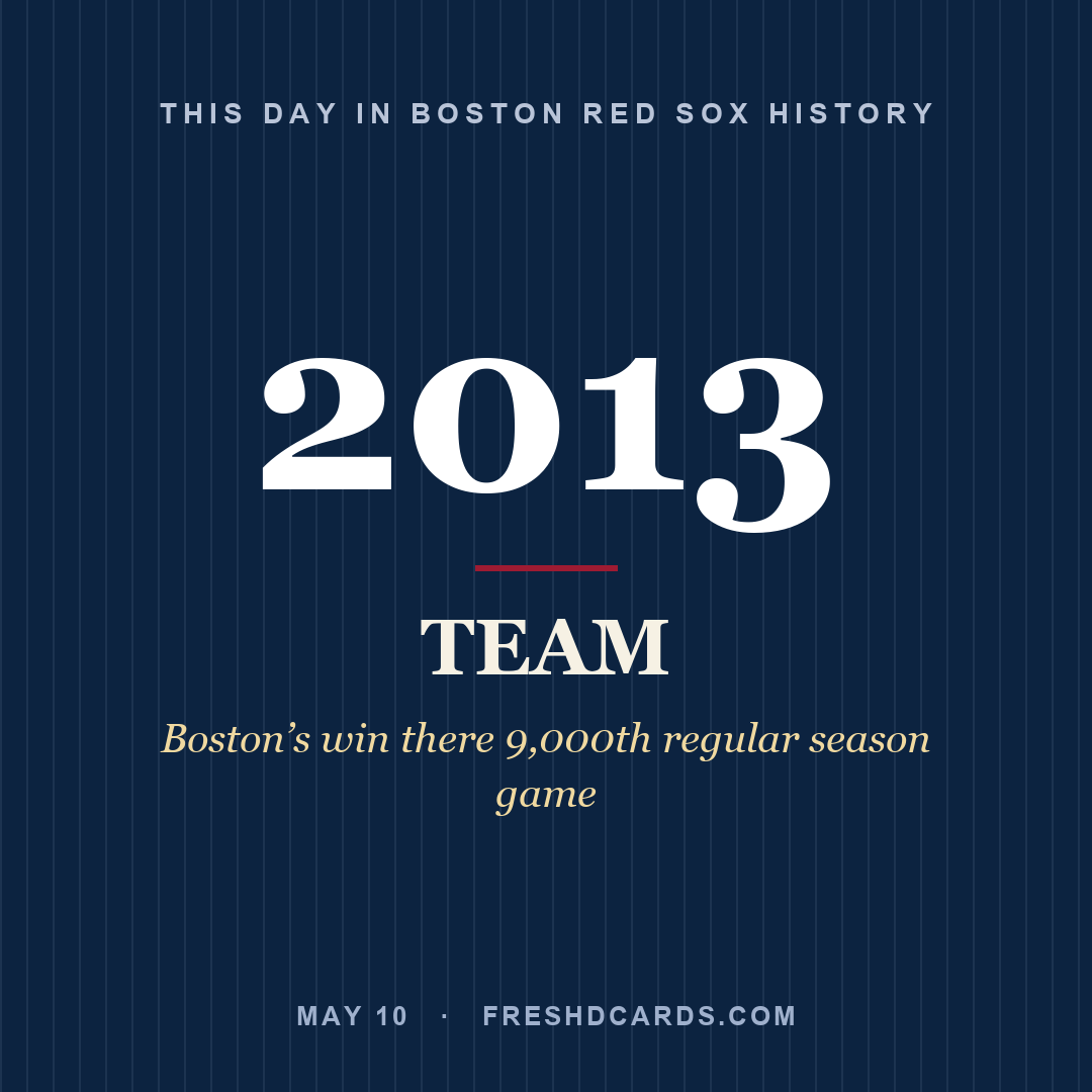 Boston Red Sox: Boston Red Sox, 2013, Boston’s win there 9,000th regular season game