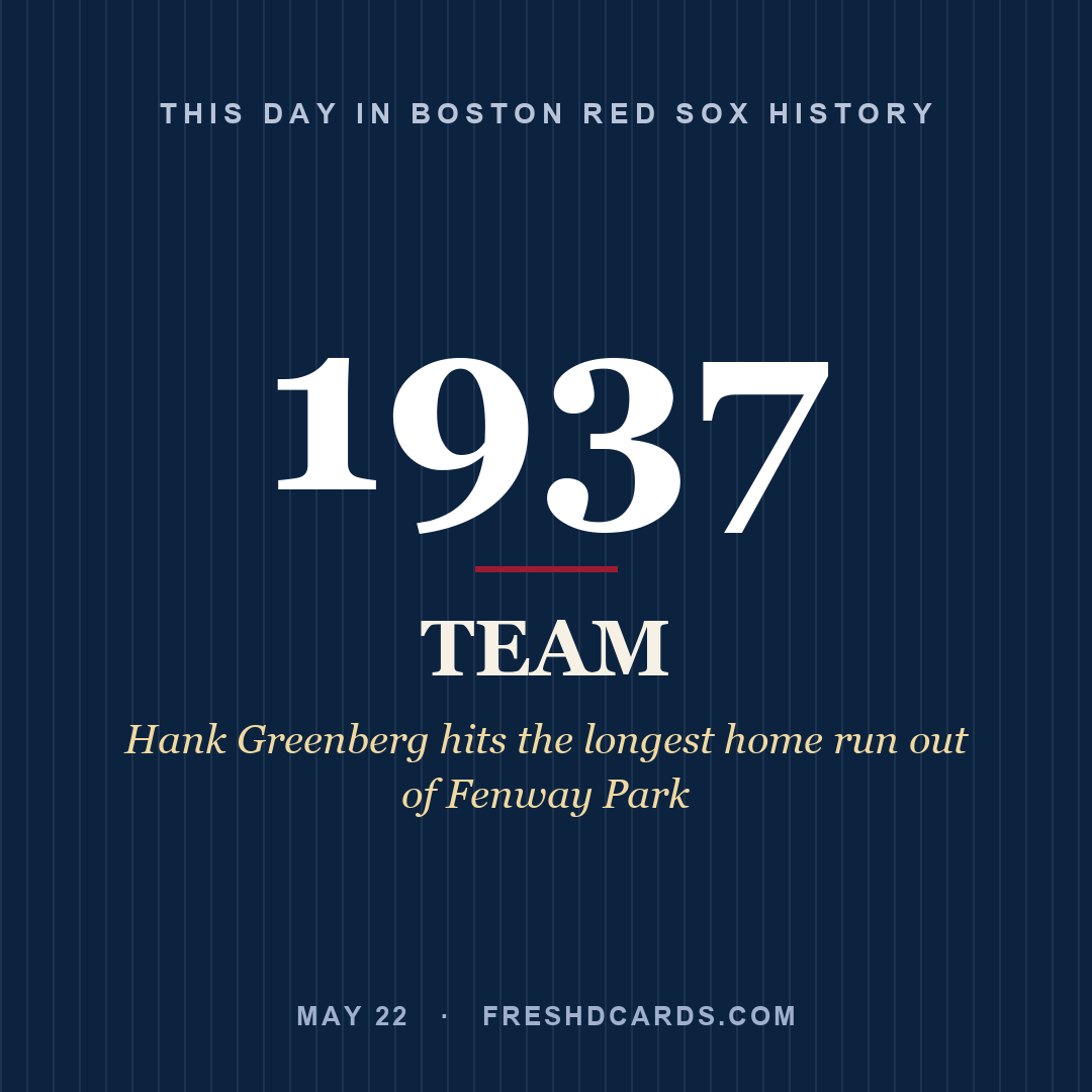 Boston Red Sox: Boston Red Sox, 1937, Hank Greenberg hits the longest home run out of Fenway Park