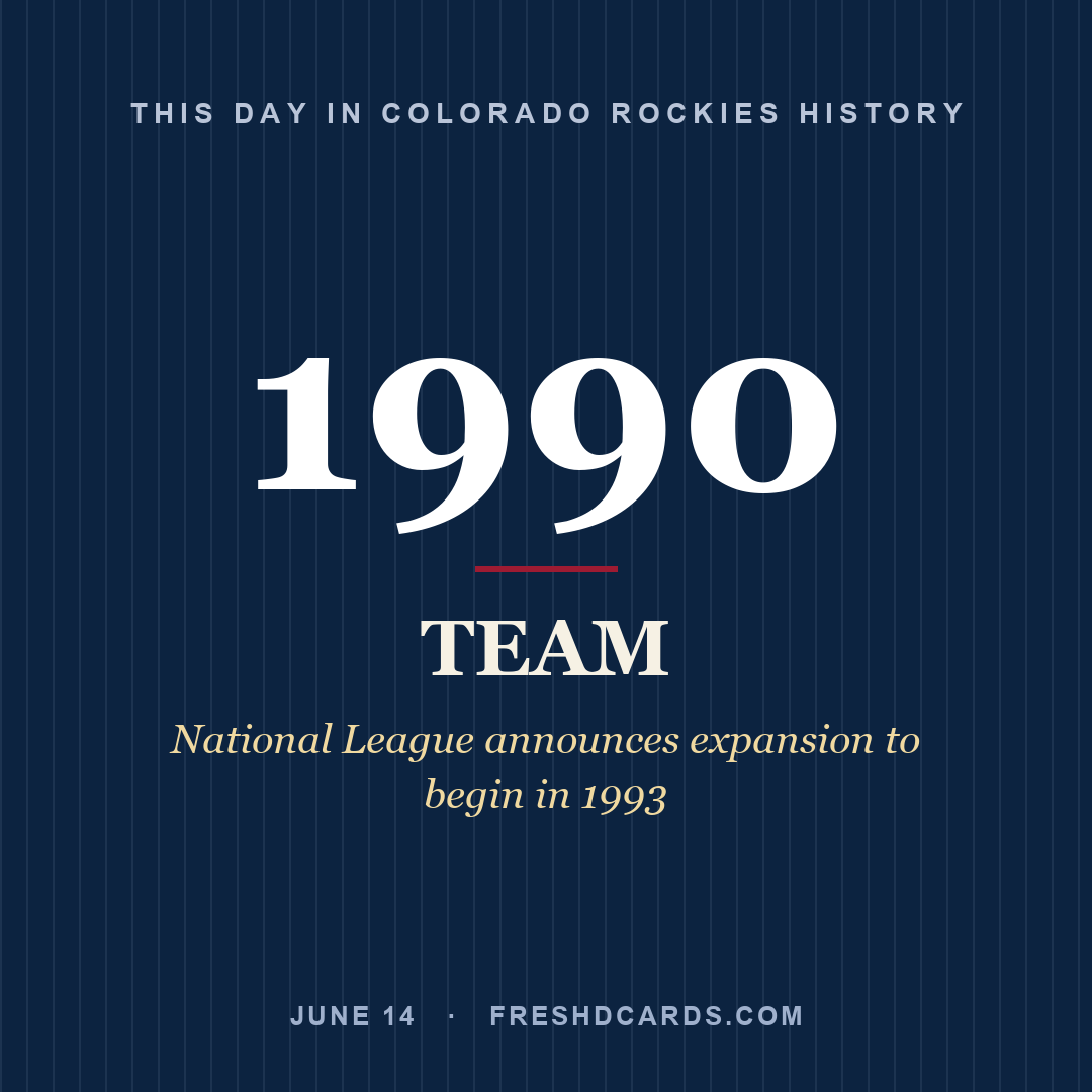 Colorado Rockies: Colorado Rockies, 1990, National League announces expansion to begin in 1993