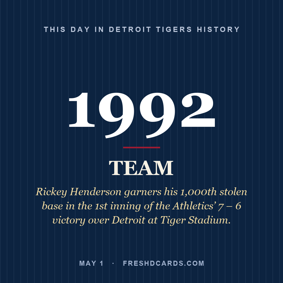 Detroit Tigers: Detroit Tigers, 1992, Rickey Henderson garners his 1,000th stolen base in the 1st inning of the Athletics’ 7 – 6 victory over Detroit at Tiger Stadium.