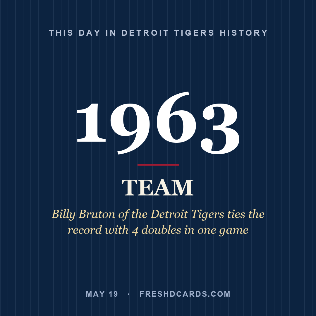 Detroit Tigers: Detroit Tigers, 1963, Billy Bruton of the Detroit Tigers ties the record with 4 doubles in one game