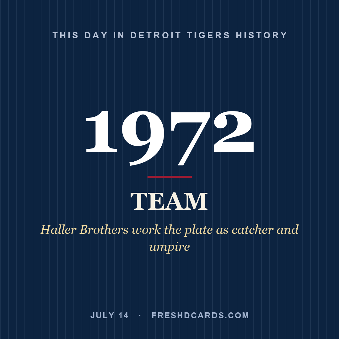 Detroit Tigers: Detroit Tigers, 1972, Haller Brothers work the plate as catcher and umpire