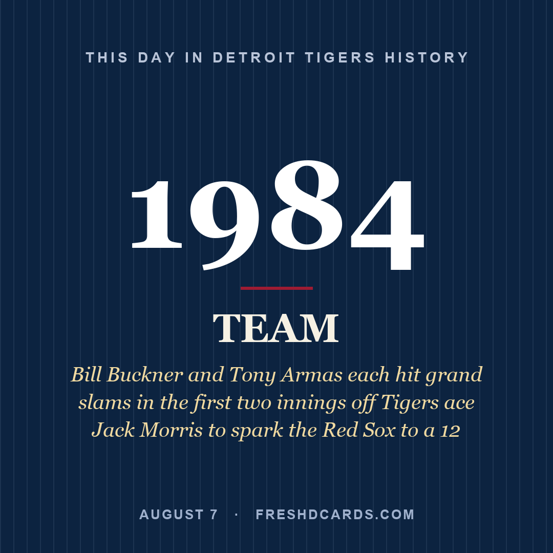 Detroit Tigers: Detroit Tigers, 1984, Bill Buckner and Tony Armas each hit grand slams in the first two innings off Tigers ace Jack Morris to spark the Red Sox to a 12