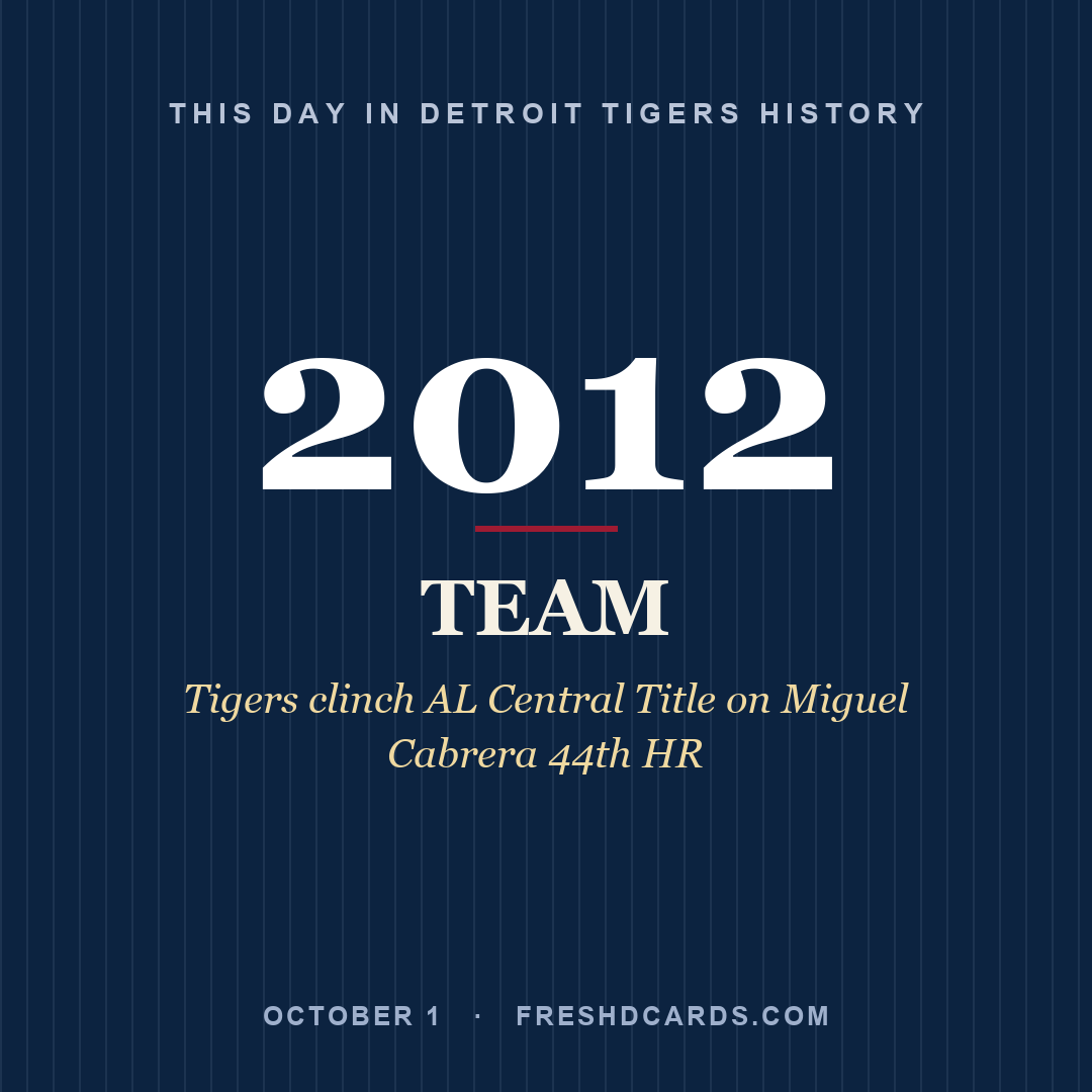 Detroit Tigers: Detroit Tigers, 2012, Tigers clinch AL Central Title on Miguel Cabrera 44th HR