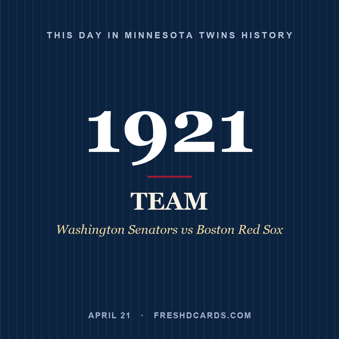 Minnesota Twins: Minnesota Twins, 1921, Washington Senators vs Boston Red Sox