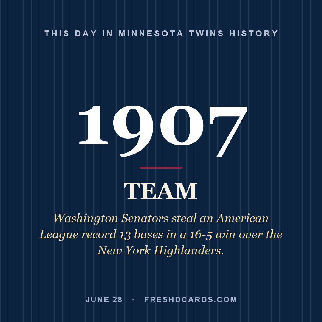 Minnesota Twins: Minnesota Twins, 1907, Washington Senators steal an American League record 13 bases in a 16-5 win over the New York Highlanders.