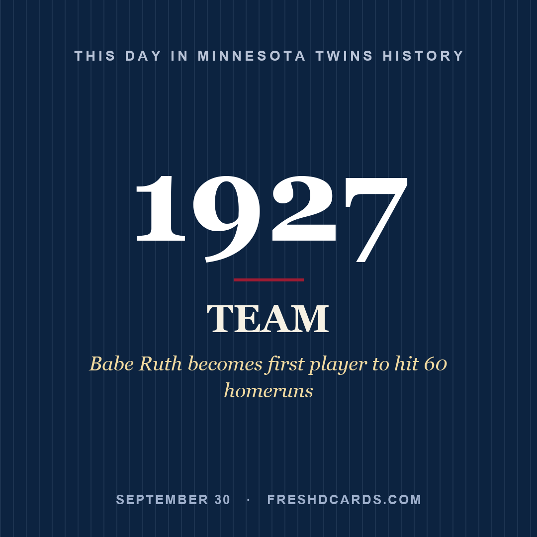Minnesota Twins: Minnesota Twins, 1927, Babe Ruth becomes first player to hit 60 homeruns