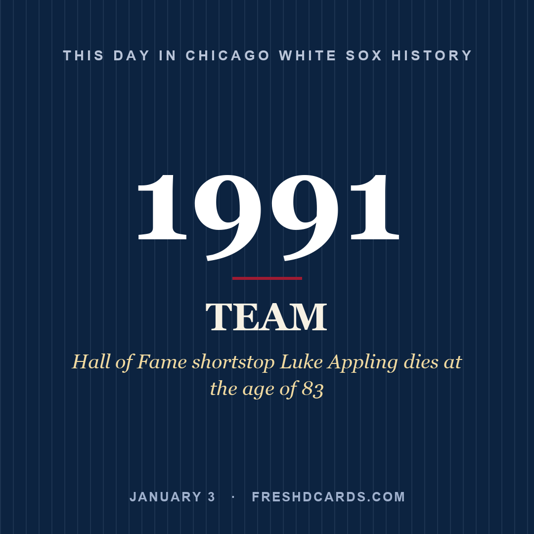 Chicago White Sox: Chicago White Sox, 1991, Hall of Fame shortstop Luke Appling dies at the age of 83