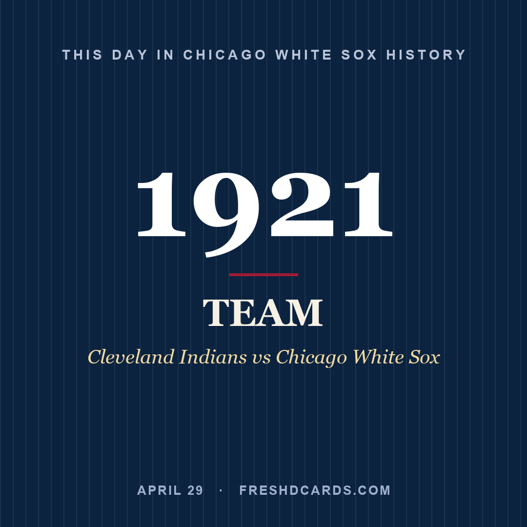 Chicago White Sox: Chicago White Sox, 1921, Cleveland Indians vs Chicago White Sox
