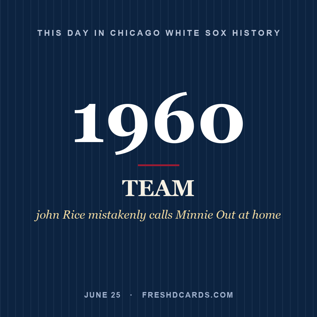Chicago White Sox: Chicago White Sox, 1960, john Rice mistakenly calls Minnie Out at home