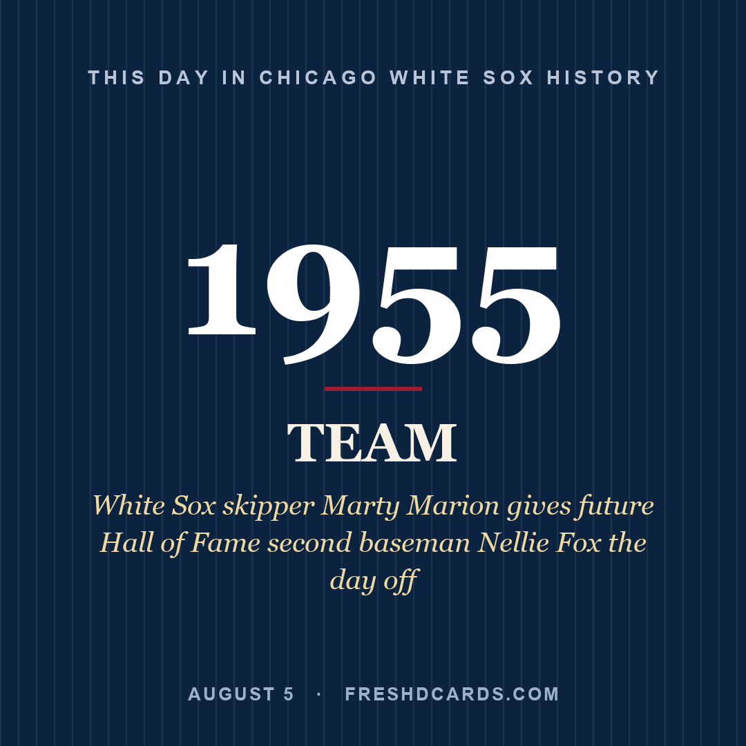 Chicago White Sox: Chicago White Sox, 1955, White Sox skipper Marty Marion gives future Hall of Fame second baseman Nellie Fox the day off