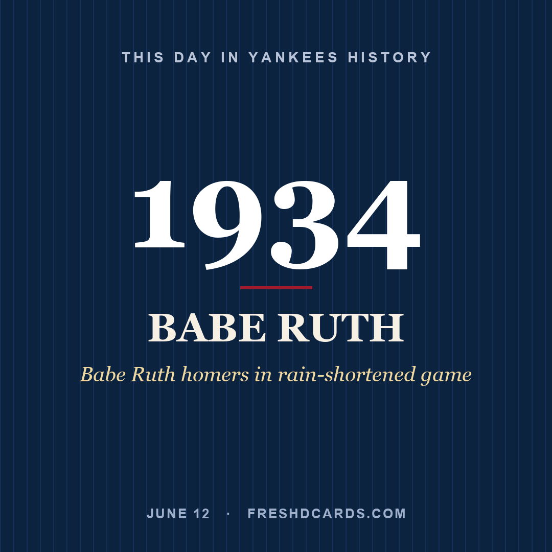 This Day in Yankees History: Babe Ruth, 1934, Babe Ruth homers in rain-shortened game