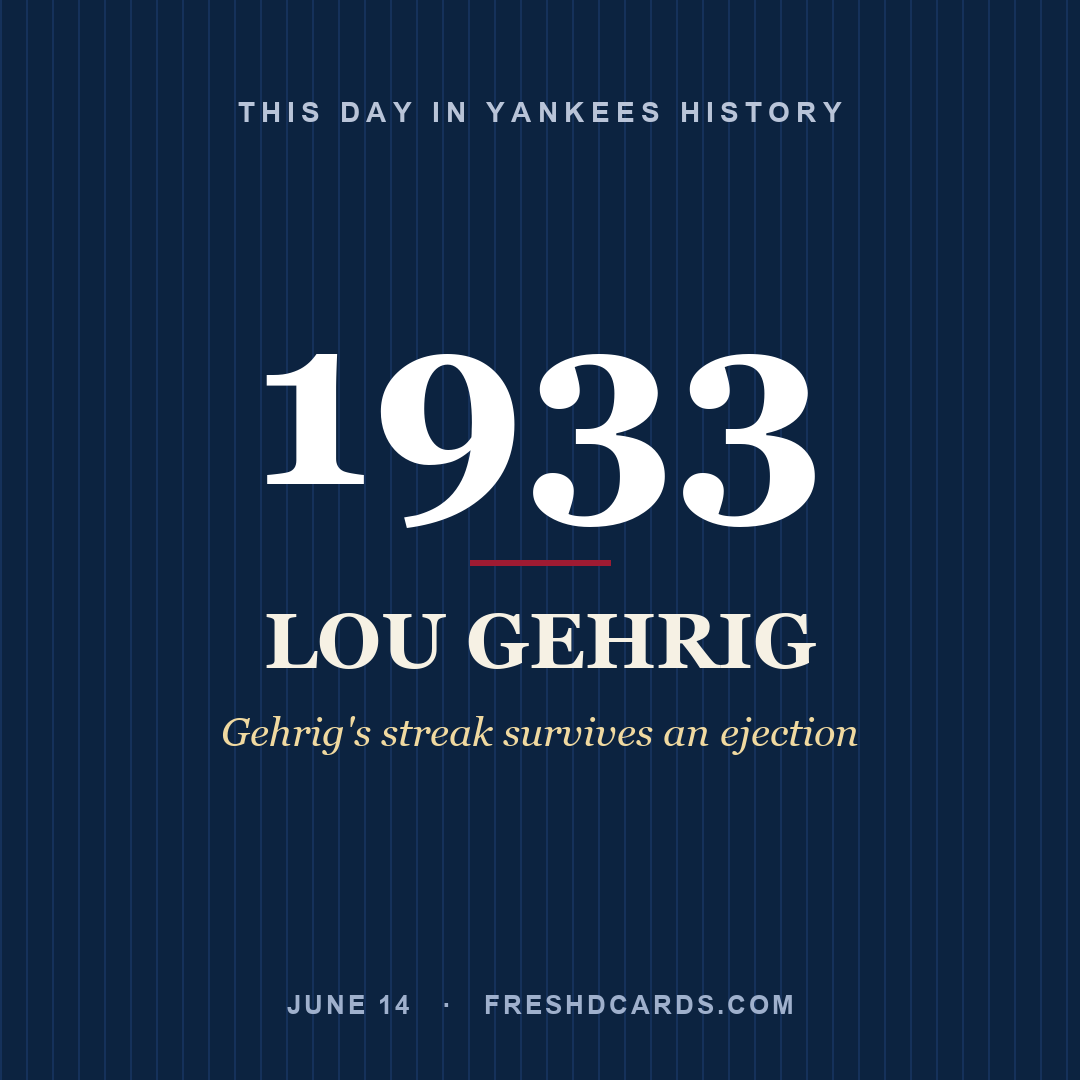 This Day in Yankees History: Lou Gehrig, 1933, Gehrig's streak survives an ejection