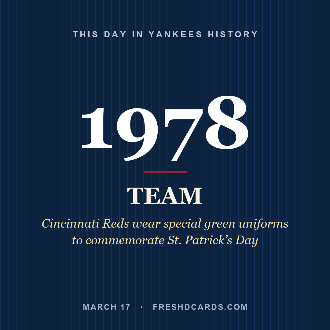 Yankees: Yankees, 1978, Cincinnati Reds wear special green uniforms to commemorate St. Patrick’s Day