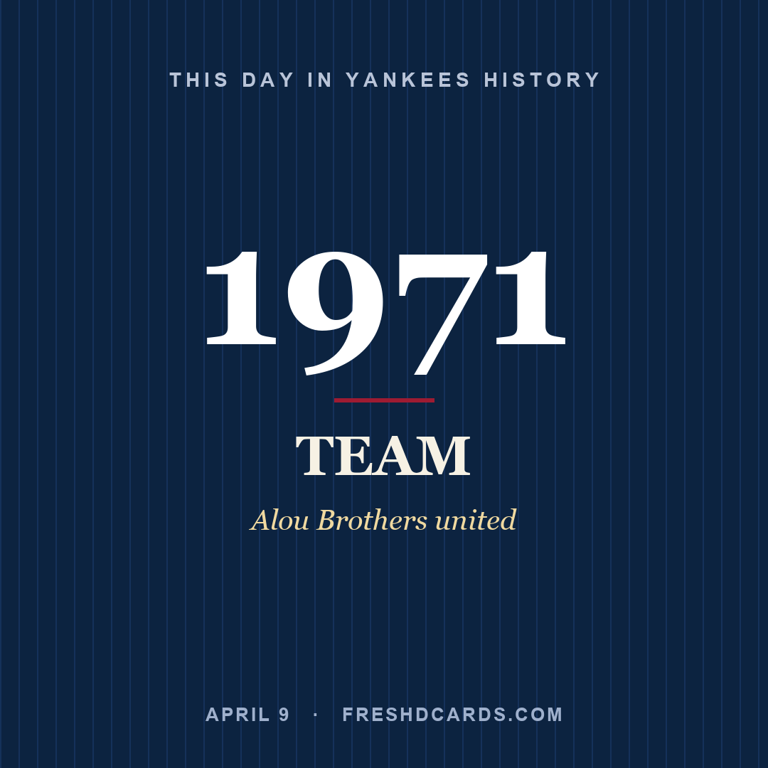 Yankees: Yankees, 1971, Alou Brothers united
