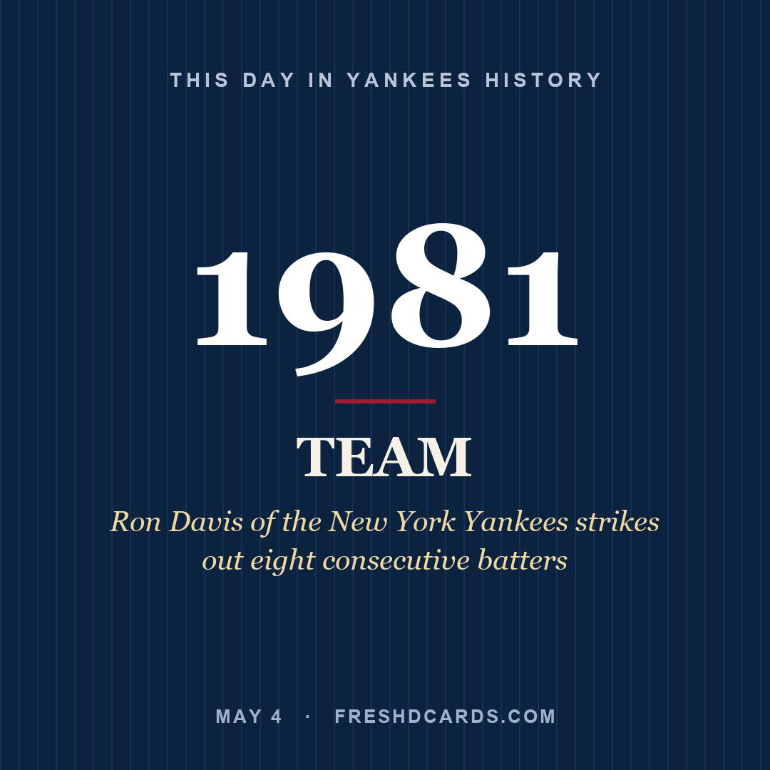 Yankees: Yankees, 1981, Ron Davis of the New York Yankees strikes out eight consecutive batters