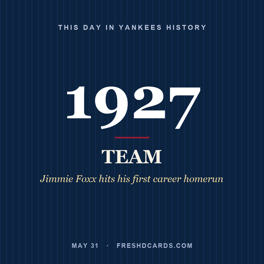 Yankees: Yankees, 1927, Jimmie Foxx hits his first career homerun