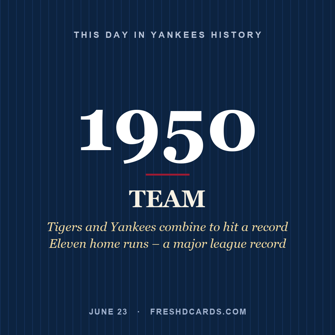 Yankees: Yankees, 1950, Tigers and Yankees combine to hit a record Eleven home runs – a major league record