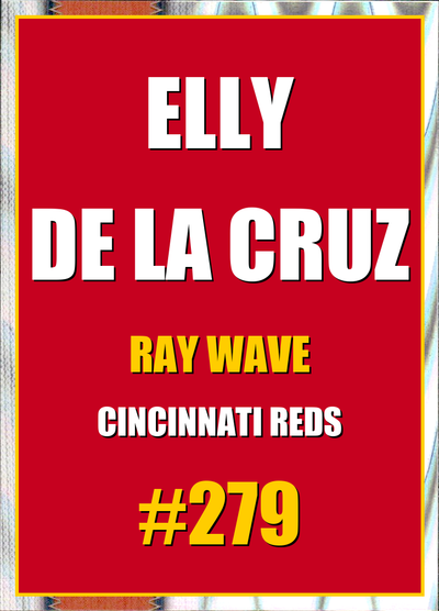 2026 Topps Chrome Elly De La Cruz Ray Wave Refractor #279