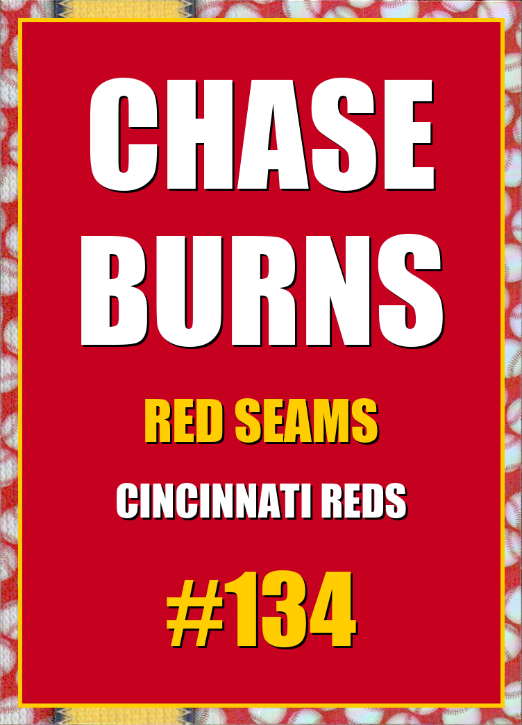 2026 Topps Chrome Chase Burns Red Seams Refractor #134