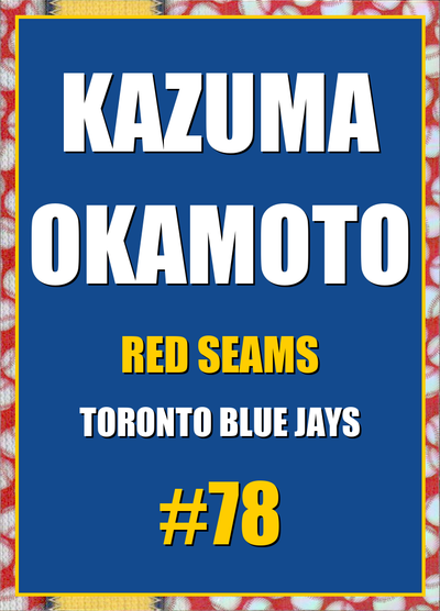 2026 Topps Chrome Kazuma Okamoto Red Seams Refractor #78