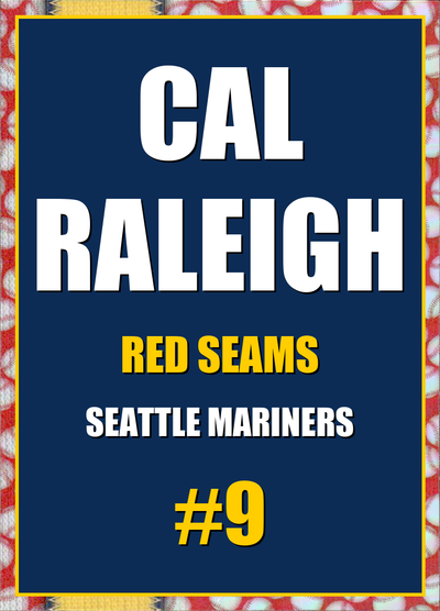 2026 Topps Chrome Cal Raleigh Red Seams Refractor #9