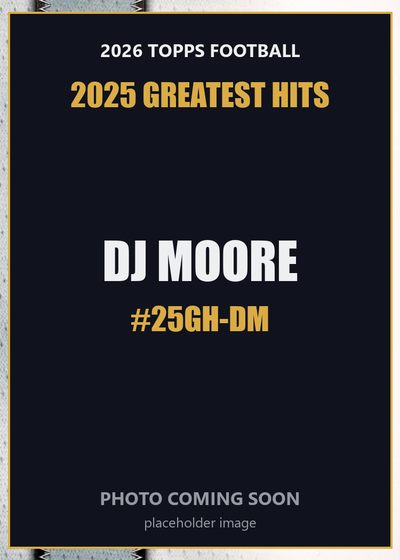 2026 Topps Football DJ Moore 2025 Greatest Hits #25GH-DM