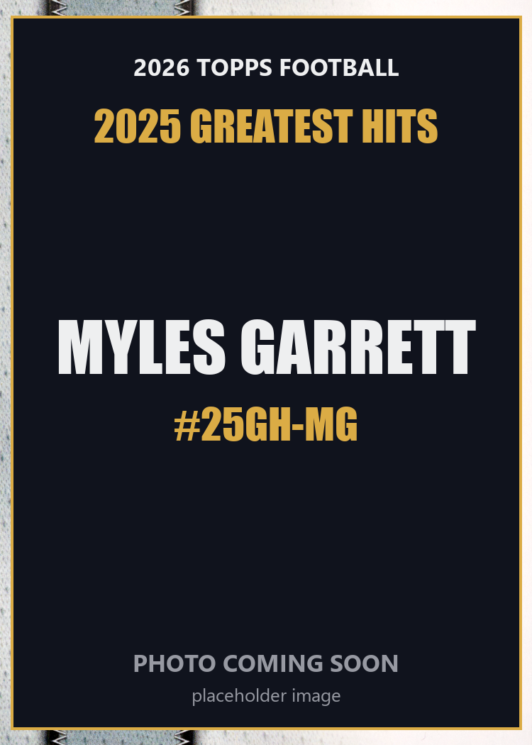 2026 Topps Football Myles Garrett 2025 Greatest Hits #25GH-MG