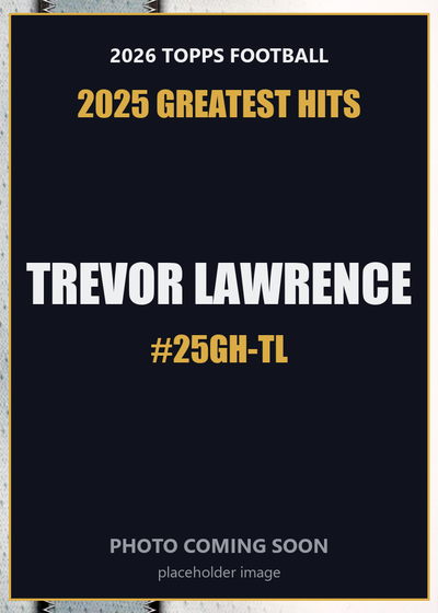 2026 Topps Football Trevor Lawrence 2025 Greatest Hits #25GH-TL