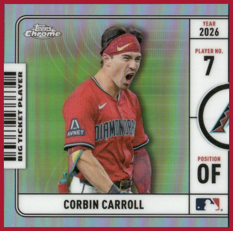 2026 Topps Chrome Big Ticket Players Corbin Carroll #BTP-6