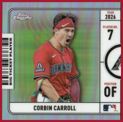 2026 Topps Chrome Big Ticket Players Corbin Carroll #BTP-6