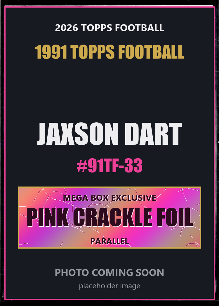 Jaxson Dart 91TF-33 2026 Topps Football 1991 Topps Football Pink Crackle Foil
