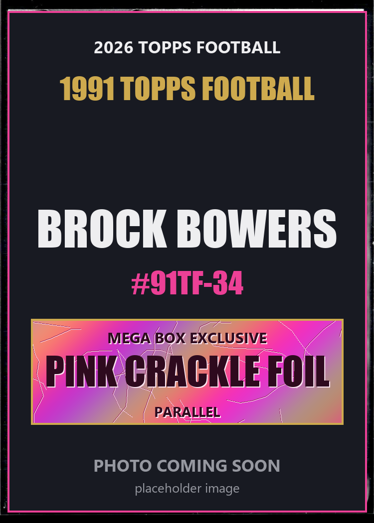 Brock Bowers 91TF-34 2026 Topps Football 1991 Topps Football Pink Crackle Foil