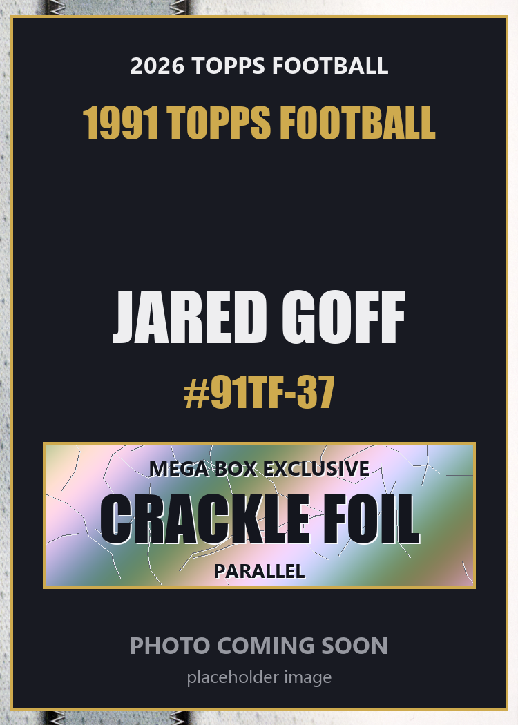 2026 Topps Football Jared Goff 1991 Topps Football #91TF-37 Mega Box Crackle Foil
