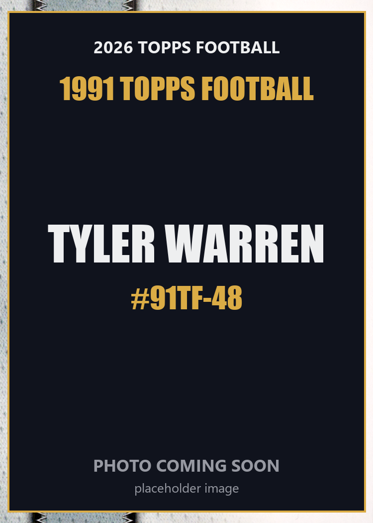 2026 Topps Football Tyler Warren 1991 Topps Football #91TF-48