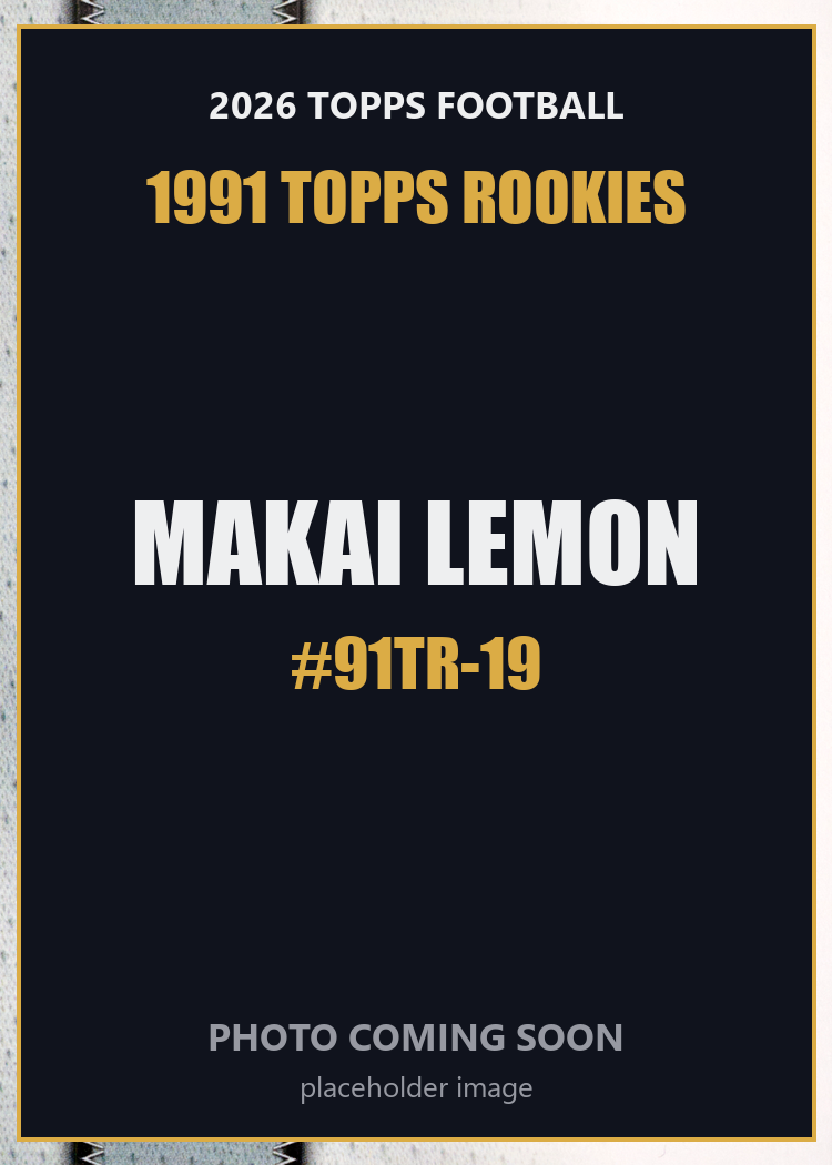 2026 Topps Football Makai Lemon 1991 Topps Rookies #91TR-19