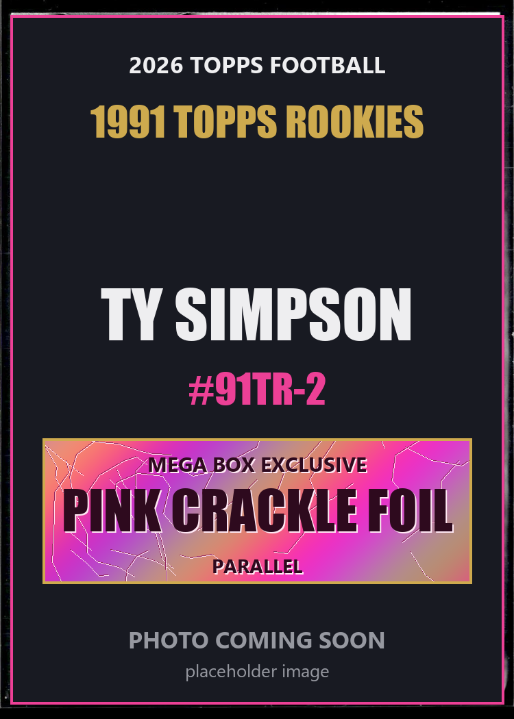 Ty Simpson 91TR-2 2026 Topps Football 1991 Topps Rookies Pink Crackle Foil