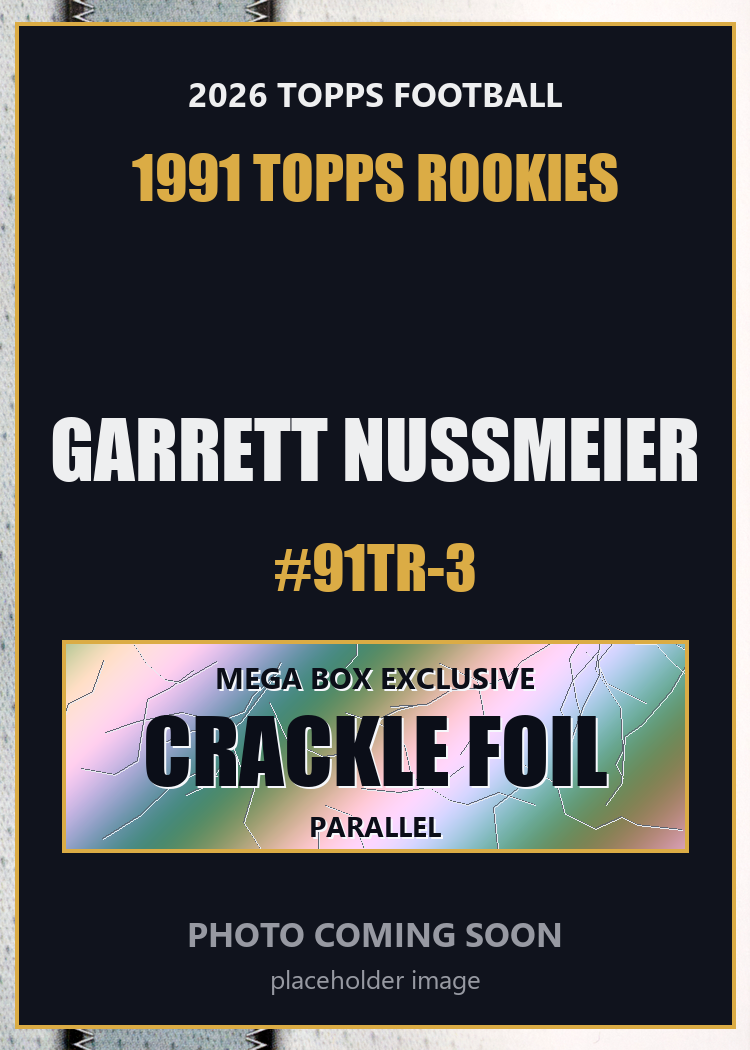 2026 Topps Football Garrett Nussmeier 1991 Topps Rookies #91TR-3 Mega Box Crackle Foil