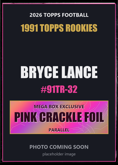 Bryce Lance 91TR-32 2026 Topps Football 1991 Topps Rookies Pink Crackle Foil
