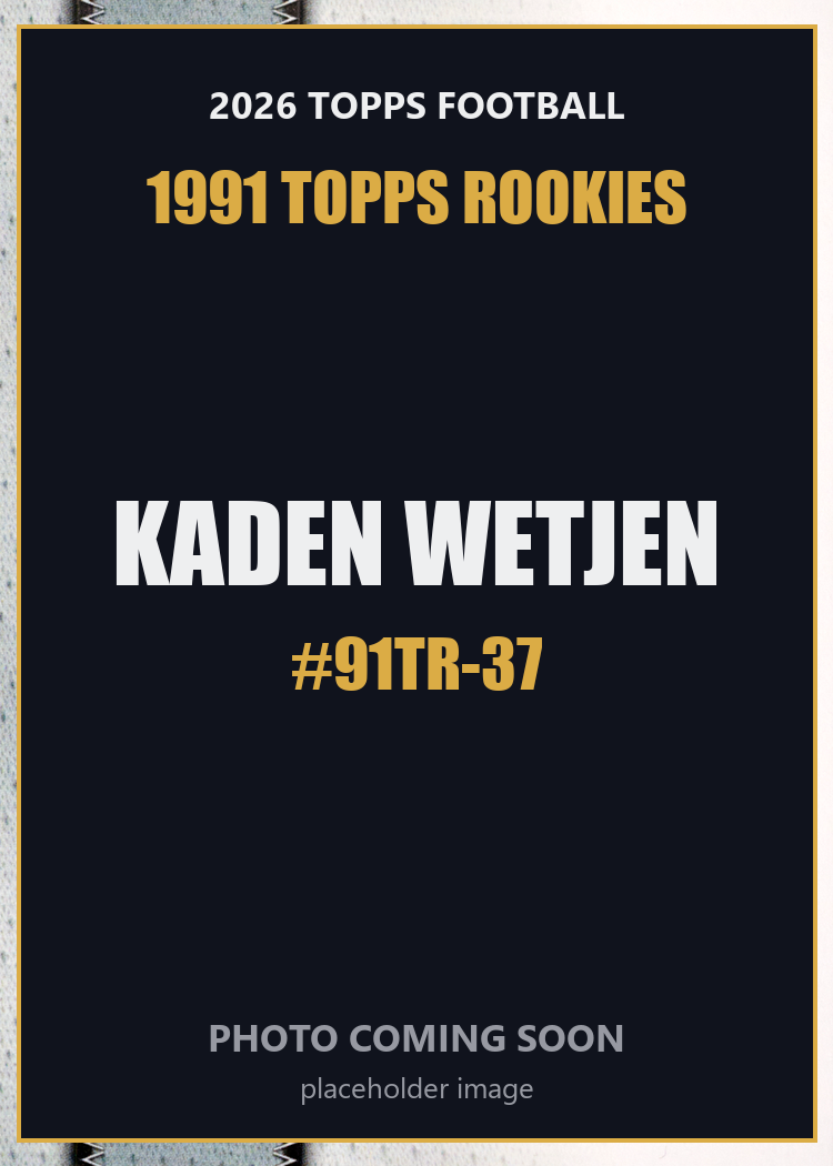 2026 Topps Football Kaden Wetjen 1991 Topps Rookies #91TR-37