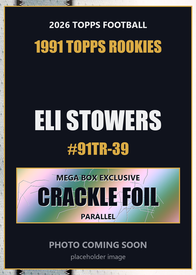 2026 Topps Football Eli Stowers 1991 Topps Rookies #91TR-39 Mega Box Crackle Foil