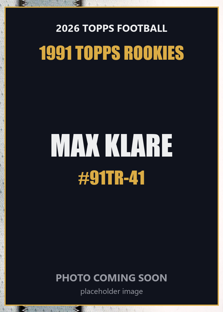 2026 Topps Football Max Klare 1991 Topps Rookies #91TR-41