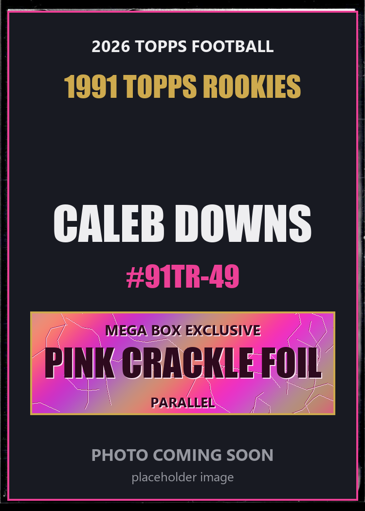Caleb Downs 91TR-49 2026 Topps Football 1991 Topps Rookies Pink Crackle Foil