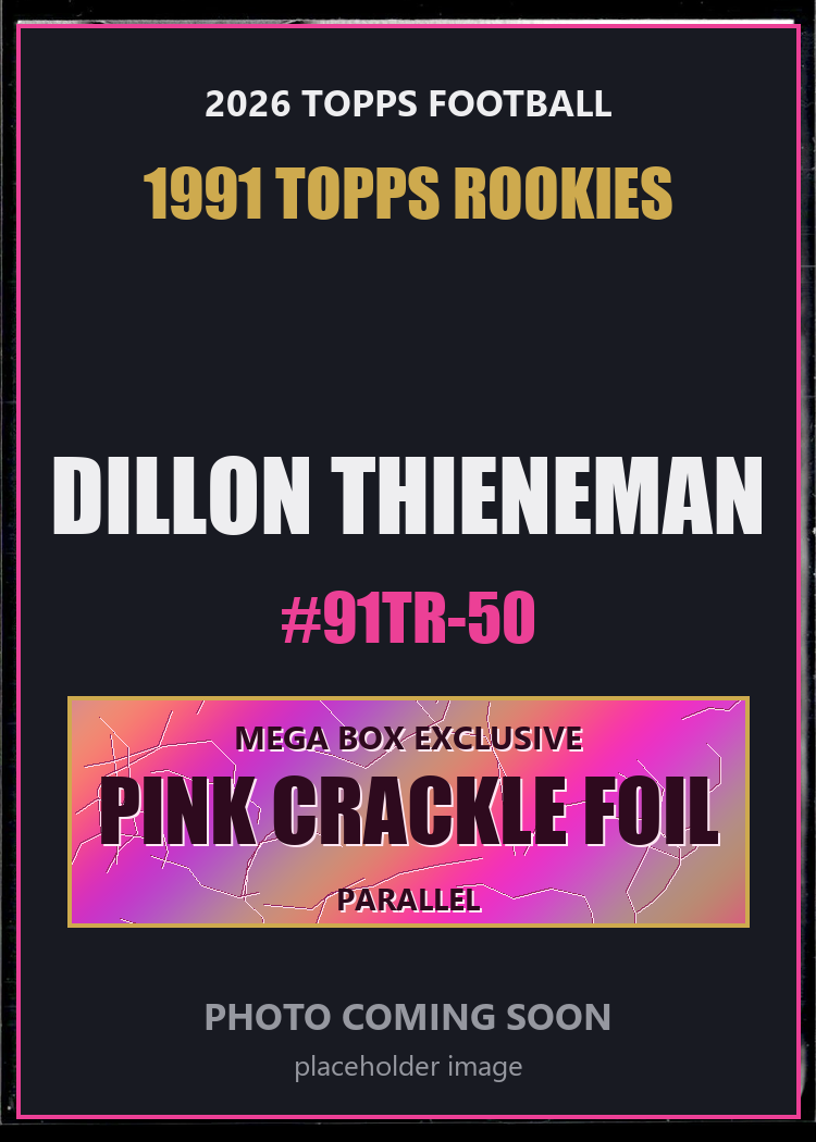 Dillon Thieneman 91TR-50 2026 Topps Football 1991 Topps Rookies Pink Crackle Foil